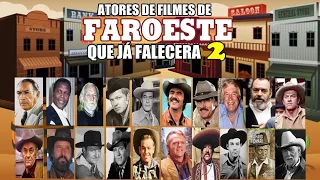 ATORES DOS FILMES DE FAROESTE QUE JÁ FALECERAM 2