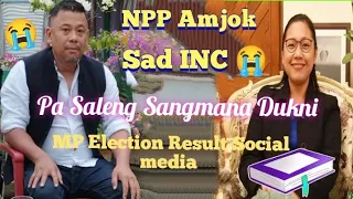 Sad INC 😭 MP Election Result Social media NPP Zindabad