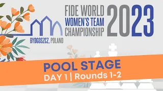 FIDE Women's World Team Championship - Pool Stage, Rounds 1-2
