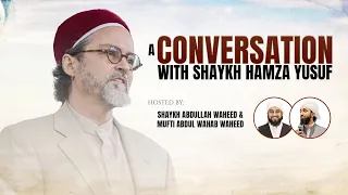 A Conversation with Shaykh Hamza Yusuf