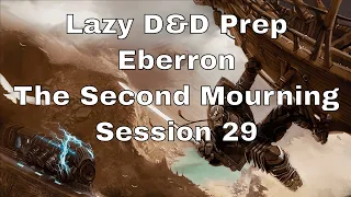 Lazy DM Prep: Eberron Session 29
