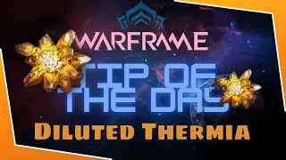 Warframe Diluted Thermia 2021