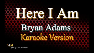 Here I Am - Bryan Adams (Karaoke Version)
