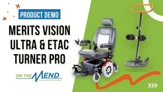 Product Demo: Merits Vision Ultra P330 & Etac Turner Pro Video