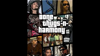 New Bone Thugs N Harmony (what if album)pt2