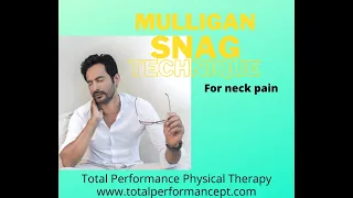 Mulligan SNAG technique for neck pain