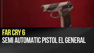 Far Cry 6 - How to get a unique semi automatic pistol El General?