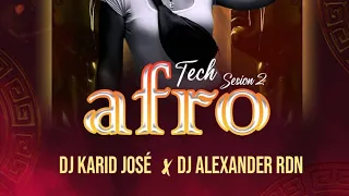 AFRO TECH 2024 🔥 {SESION #2} ✓ Karid Jose ✓ Alexander RDN •