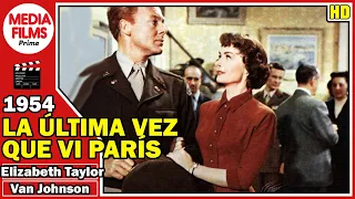 🔸La Última vez que vi París (1954)🔸 - Elizabeth Taylor - Película Completa - Castellano