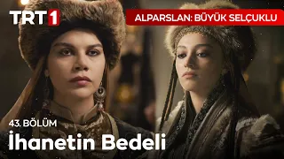 Seferiye Hatun'un Gazabı - Alparslan: Büyük Selçuklu 43. Bölüm