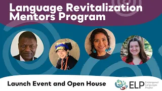 Language Revitalization Mentors Program Launch Event - February 21, 2023