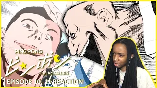 THE HERO ALWAYS RETURNS | PING PONG THE ANIMATION EPISODE 10-11 REACTION