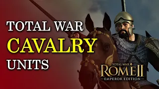 Cavalry - Units of Total War: Rome 2 EXPLAINED [Divide Et Impera]