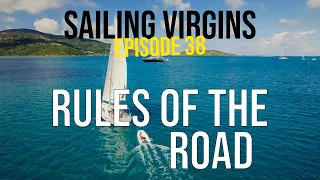 Rules of the Road (Sailing Virgins) - Ep.38