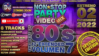 Videomix/Megamix 80´s 12” Extended Vol.7 - Non*Stop Party By Dj Blacklist