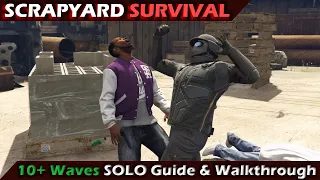 Scrapyard Survival 10+ Waves SOLO Guide & Walkthrough | GTA:Online