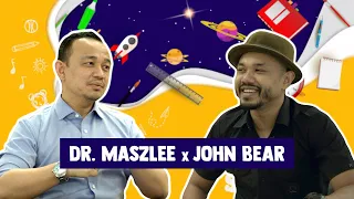 Dr. Maszlee x John Bear