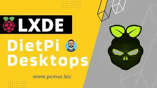 How to install and configure DietPi Desktops on Raspberry Pi- LXDE