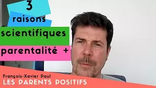 35. Les 3 raisons scientifiques de la parentalité positive