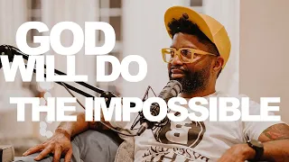 I am BEAUTIFULLY BEWILDERED | God WILL Do The IMPOSSIBLE  | Tim Ross #024