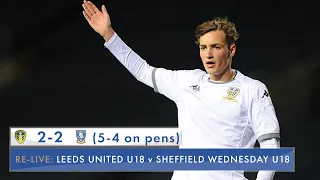 Re-live: Leeds United U18 2-2 (5-4 on pens) Sheffield Wednesday U18: FA Youth Cup Fourth Round