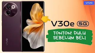 9 Kelebihan Dan Kekurangan Vivo V30e Tonton! Dulu Sebelum Beli