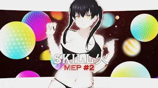 SKILL火 MEP#2