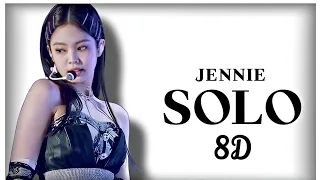 JENNIE - 'SOLO' (8D AUDIO)