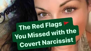 The Red Flags 🚩 You Missed with the Covert Narcissist | #Narcissists #covertnarcissist
