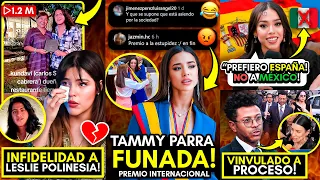 INFIDELIDAD a LESSLIE POLINESIA!? TAMMY PARRA funada! DANNA cancelada! KALIMBA Preso!? PESO PLUMA!