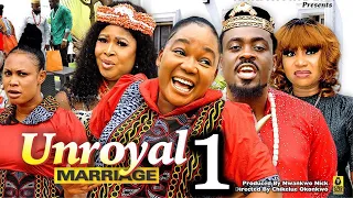 UNROYAL MARRIAGE SEASON 1 (New Movie) Too Sweet Annan, Rachel Okonkwo 2024 Latest Nollywood Movie