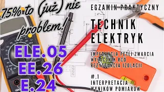 #1 Egzamin praktyczny TECHNIK ELEKTRYK - interpretacja wyników pomiarów, pomiary napięć, RCD...