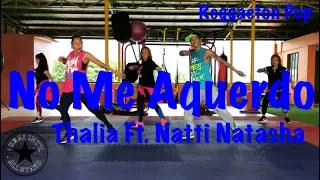 No Me Aquerdo | Thalia ft  Natti Natasha | Zumba® | Aghie Escobedo | Choreography