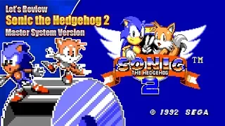 Let's Review Sonic 2 8-bit (Master System Version)