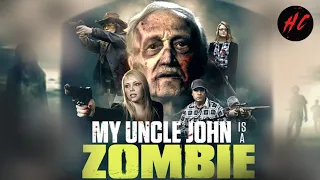 My Uncle John Is a Zombie! (Full Psychological Horror) HORROR CENTRAL