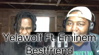 Yelawolf Ft. Eminem - Best friend (Reaction)