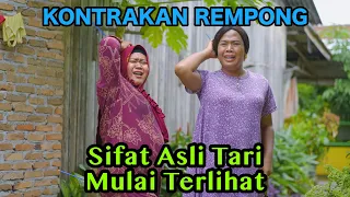 SIFAT TARI MULAI TERLIHAT || KONTRAKAN REMPONG EPISODE 684