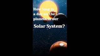 SOLAR SYSTEM PLANETS || PLANETS DAY HRS || #shorts