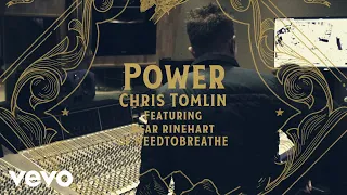 Chris Tomlin - Power (Lyric Video) ft. Bear Rinehart of NEEDTOBREATHE