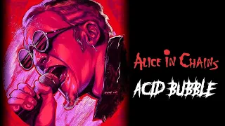 Alice in Chains - Acid Bubble (Layne Staley Vocals A.I)