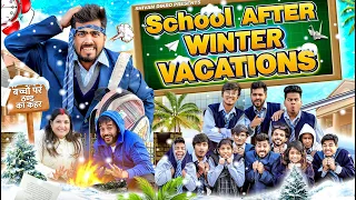 School After Winter Vacation || Shivam Dikro