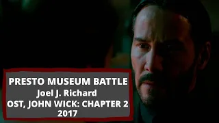 [John Wick: Chapter 2 OST] PRESTO MUSEUM BATTLE - Tyler Bates, Joel J. Richard