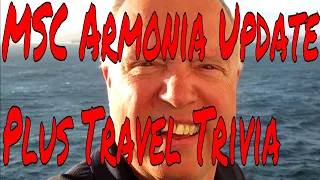 MSC Armonia Update Cruise Ship Updates and Trends Plus Get Ready for Travel Trivia!