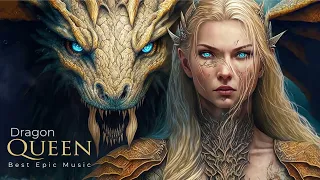 Powerful Orchestral Music | Dragon QUEEN | - Epic Music Mix 2023