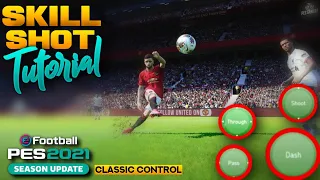 Pes2021 Mobile | All Skills Shots Tutorial (classic control)