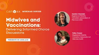 CANVax Webinar Series – Midwives and Vaccinations: Delivering Informed Consent Discussion