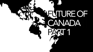 Alternate Future of Canada | i. (Remake)
