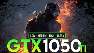Dead By Daylight | GTX 1050 Ti 4GB | 1080P + All Settings | Performance Tasted.