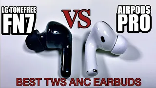 BEST TWS ANC Wireless Earbuds:  LG TONE Free FN7 vs Apple AirPods Pro - Detailed Comparison