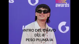 Intro del Chavo del 8 - Peso Pluma ia